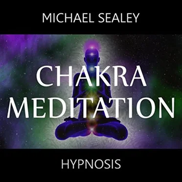 Chakra Meditation by Michael Sealey - album cover