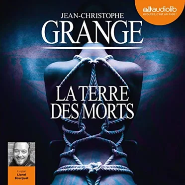 La Terre des morts by Jean-Christophe Grangé - album cover