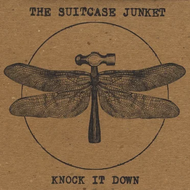 Knock It Down by The Suitcase Junket - album cover