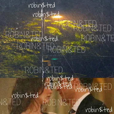 Robin & Ted