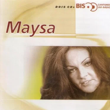 Bis: Cantores do rádio: Maysa