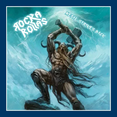 Metal Strikes Back by Rocka Rollas - album cover