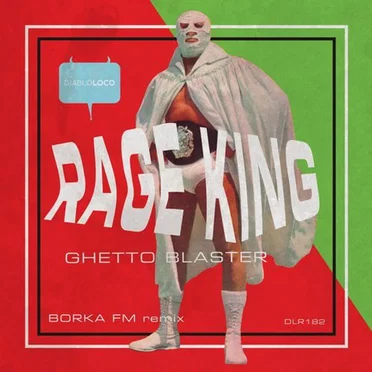 Ghetto Blaster by Rage King - album cover