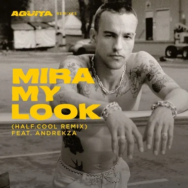 Mira My Look (half.cool remix)