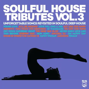 Soulful House Tribute Vol.3 (Unforgettable Songs Revisited In Soulful Deep House) by Various Artists - album cover