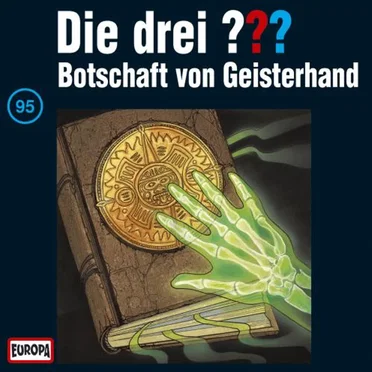 Die drei ??? 95: Botschaft von Geisterhand by Die drei ??? - album cover