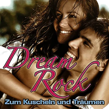 Dream-Rock - Zum Kuscheln und Träumen by Various Artists - album cover