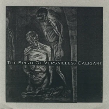 The Spirit Of Versailles / Caligari