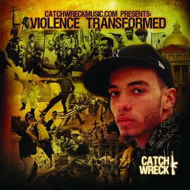 Violence Transformed by Catch Wreck - album cover