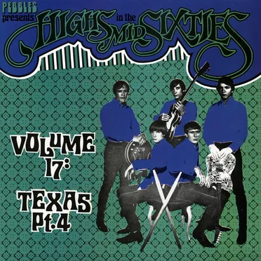 Highs in the Mid Sixties, Volume 17: Texas, Part 4 by Various Artists - album cover