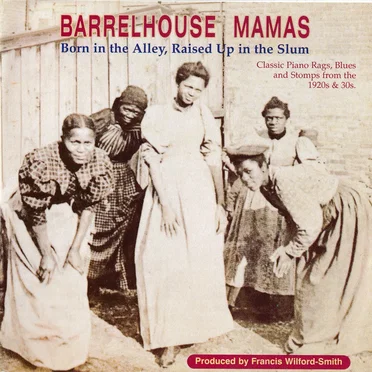 Down in Black Bottom: Barrelhouse Mamas by Various Artists - album cover