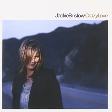 Crazy Love by Jackie Bristow - album cover