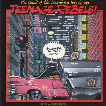 Teenage Rebels! – Summer in the City by Various Artists - album cover