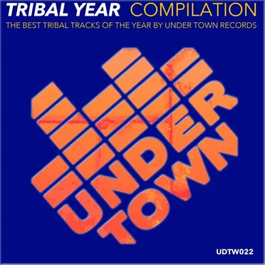 Under Town Year Tribal Compilation by Various Artists - album cover