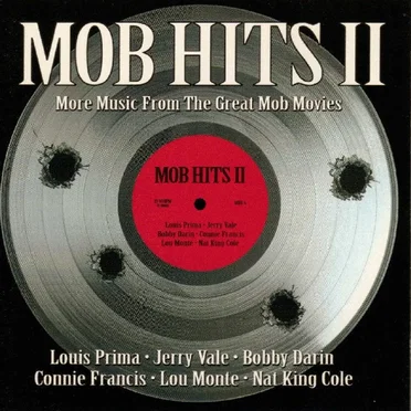 Mob Hits II: More Music from the Great Mob Movies by Various Artists - album cover