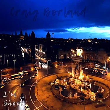 I'm Shook by Craig Borland - album cover