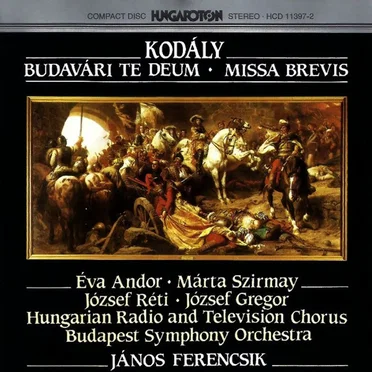 Budavári Te Deum / Missa Brevis