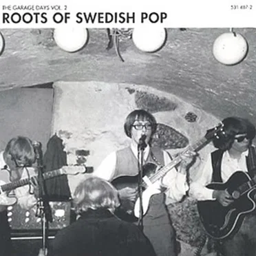 Roots of Swedish Pop, Volume 2: The Garage Days by Various Artists - album cover