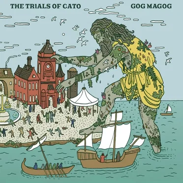 Gog Magog by The Trials of Cato - album cover