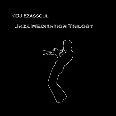 Jazz Meditation Trilogy