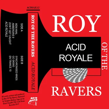 Acid Royale by Roy of the Ravers - album cover