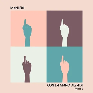 Con la mano alzata, pt. 2 by Manleva - album cover