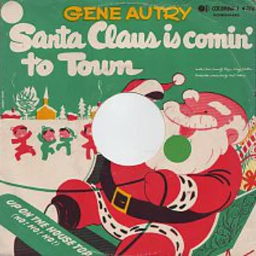 Santa Claus Is Comin’ to Town / Up on the House Top (Ho Ho Ho)