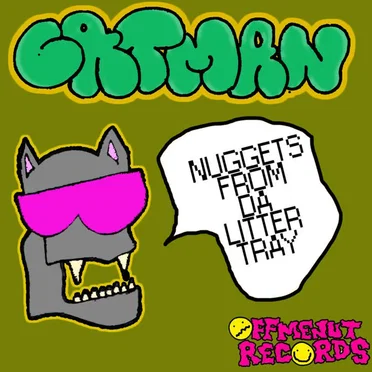 Nuggets From Da Litter Tray by Catman - album cover