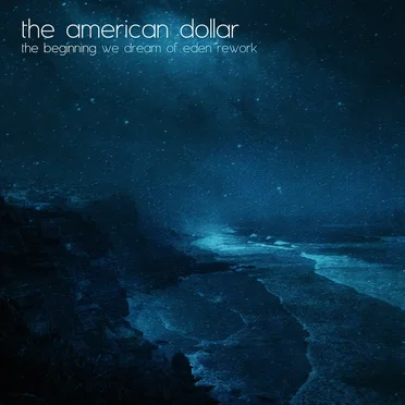 The Beginning (We Dream of Eden rework)