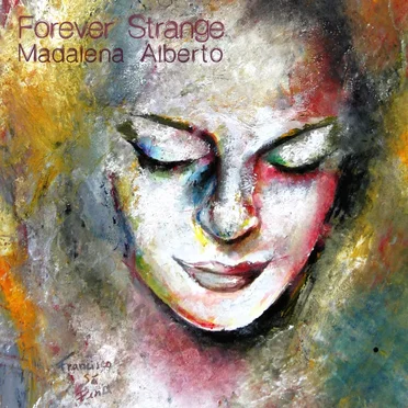 Forever Strange by Madalena Alberto - album cover