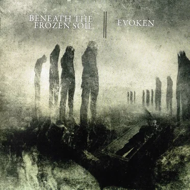 Evoken / Beneath the Frozen Soil