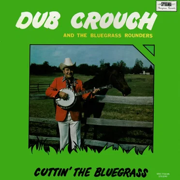 Cuttin' The Bluegrass by Dub Crouch - album cover