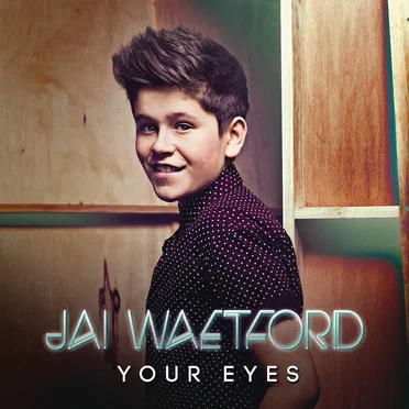 Your Eyes by Jai Waetford - album cover