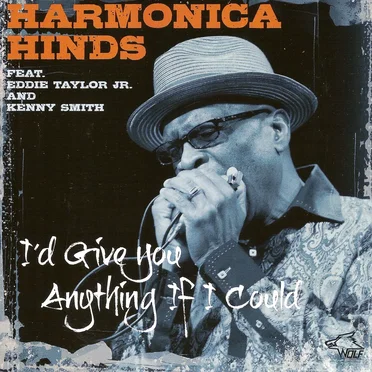 I’d Give You Anything If I Could by Harmonica Hinds - album cover