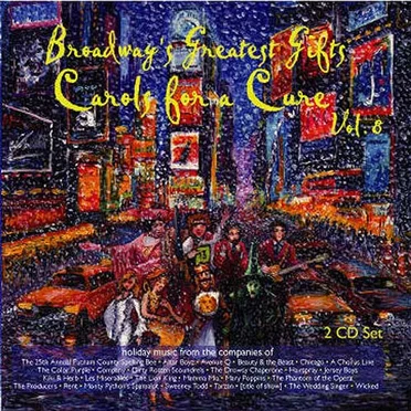 Broadway's Greatest Gifts: Carols for a Cure, Volume 8 by Various Artists - album cover