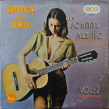 Época de oro de Johnny Albino y su Trío San Juan, vol. 2