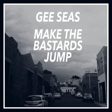 Make the Bastards Jump