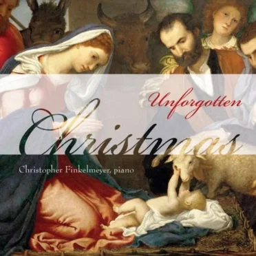 Unforgotten Christmas by Christopher Finkelmeyer - album cover
