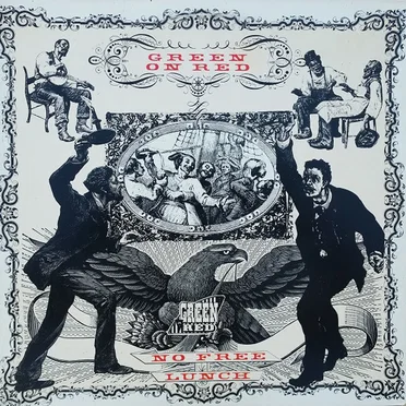 No Free Lunch by Green on Red - album cover