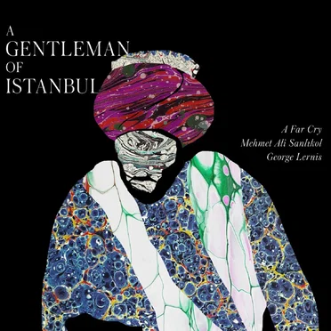 A Gentleman of Istanbul