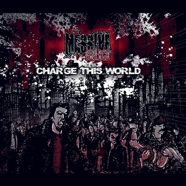 Charge This World