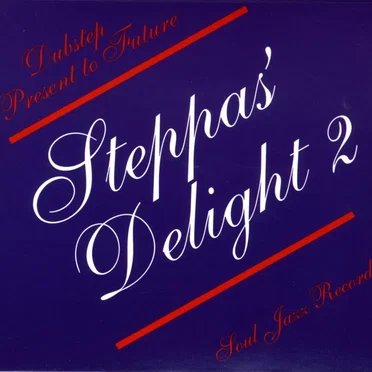 Steppas Delight, Volume 2: Dubstep Present to Future by Various Artists - album cover