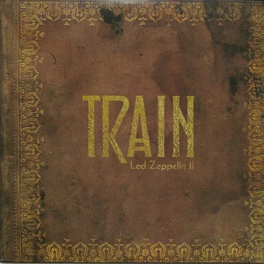 Train Does Led Zeppelin Ⅱ