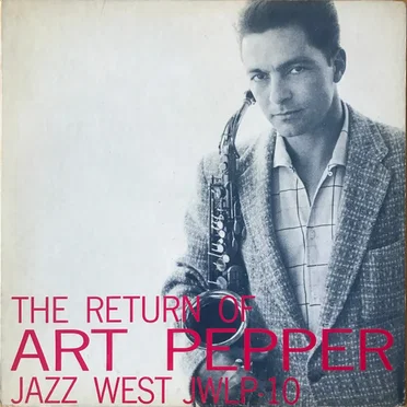 The Return of Art Pepper