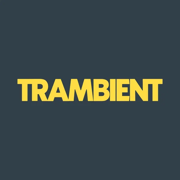TRAMBIENT