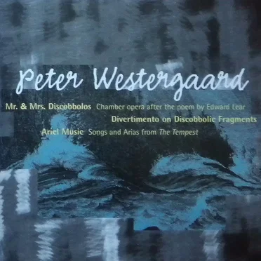 Chamber and Vocal Works by Peter Westergaard - album cover