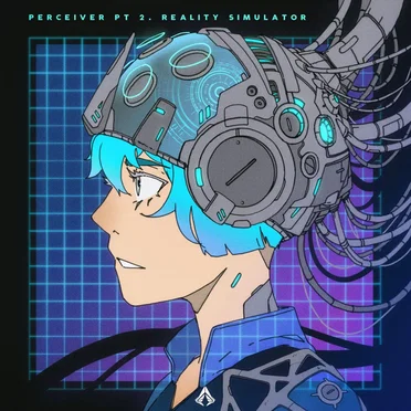 Perceiver, Pt. 2 Reality Simulator