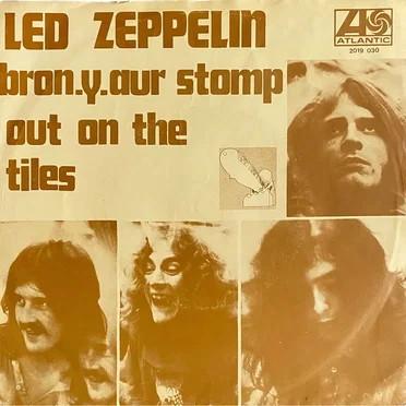 Bron‐Y‐Aur‐Stomp / Out on the Tiles