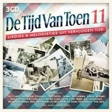 De tijd van toen, 11: Liedjes & melodietjes uit vervlogen tijd by Various Artists - album cover