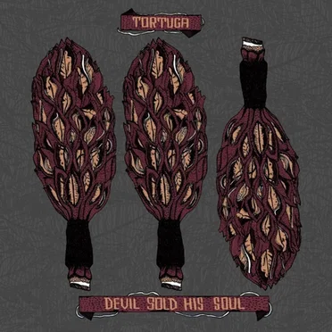 Devil Sold His Soul / Tortuga
